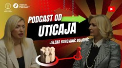 PODCAST OD UTICAJA - Sanja Milosavljević i Jelena Borovinić Bojović EP02