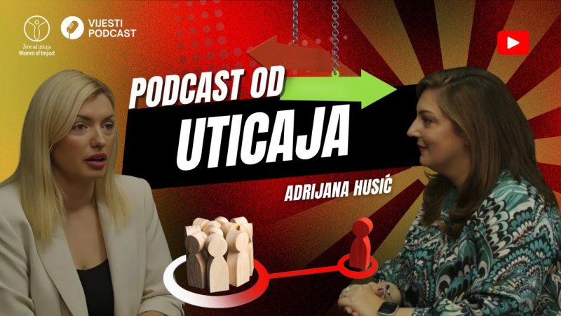 PODCAST OD UTICAJA - Sanja Milosavljević i Adrijana Husić